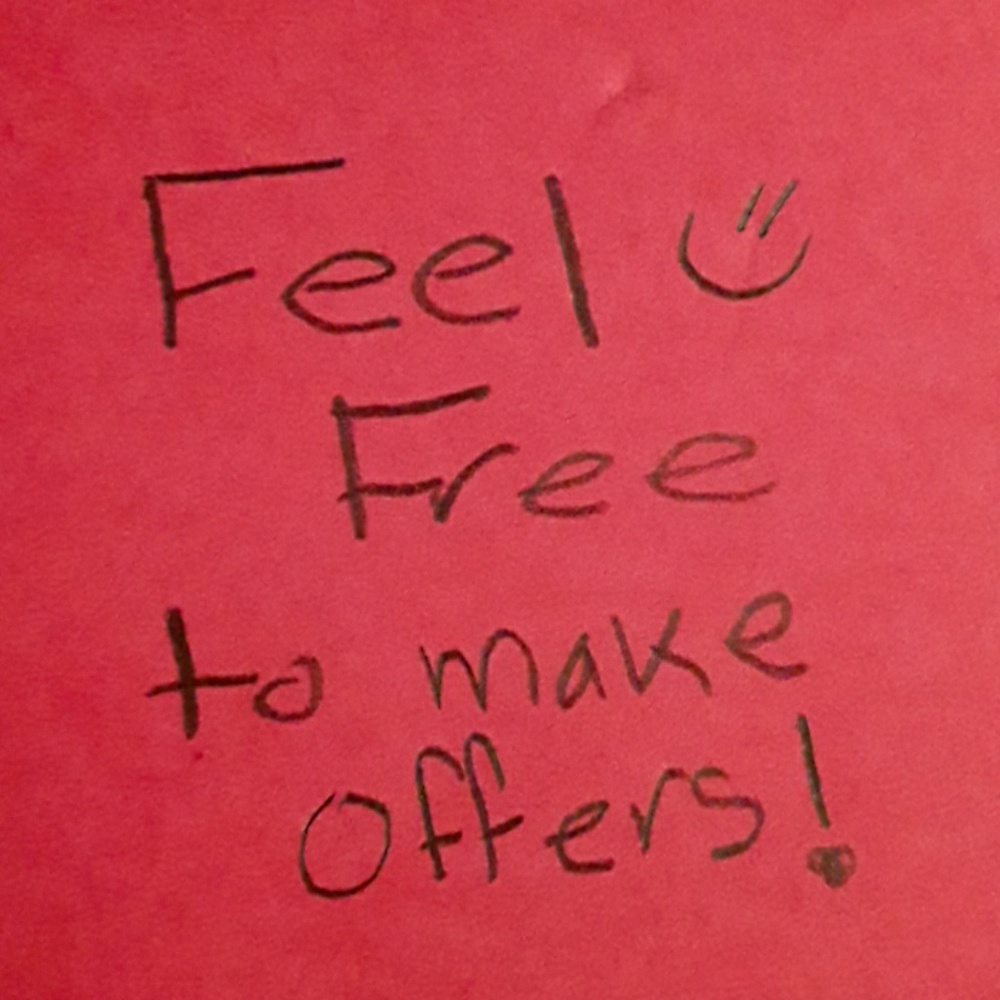 Open to any reasonable offer!